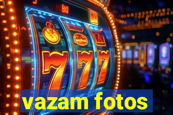 vazam fotos